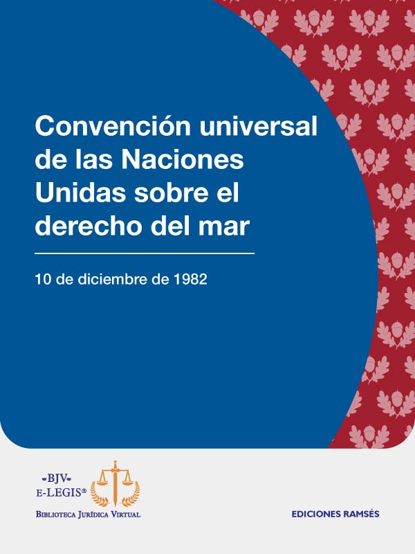 Convención universal de las Naciones Unidas sobre el derecho del mar