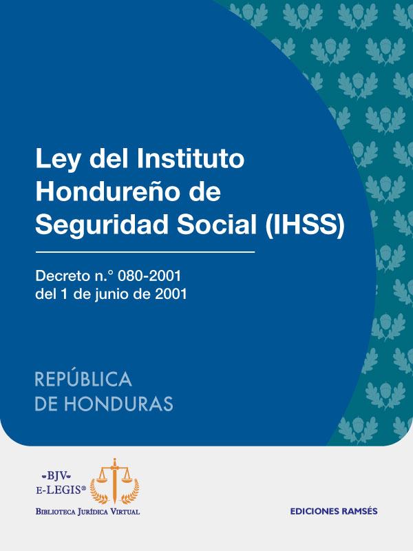 Ley del  Instituto Hondureño de Seguridad Social (IHSS)