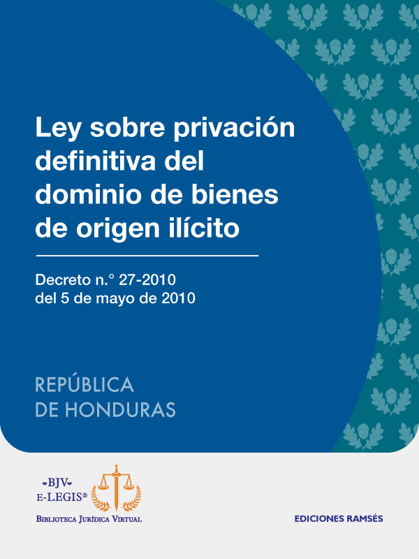 Ley sobre Privación Definitiva del Dominio de Bienes de Origen Ilícito