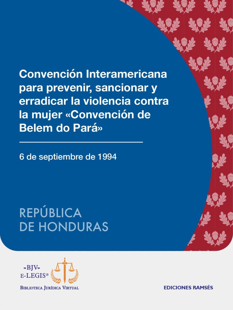 Convención Interamericana para prevenir, sancionar y erradicar la violencia contra la mujer «Convención de Belem do Pará»