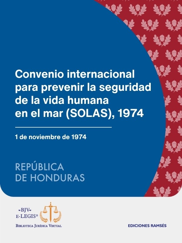 Convenio internacional para prevenir la seguridad de la vida humana en el mar (SOLAS), 1974