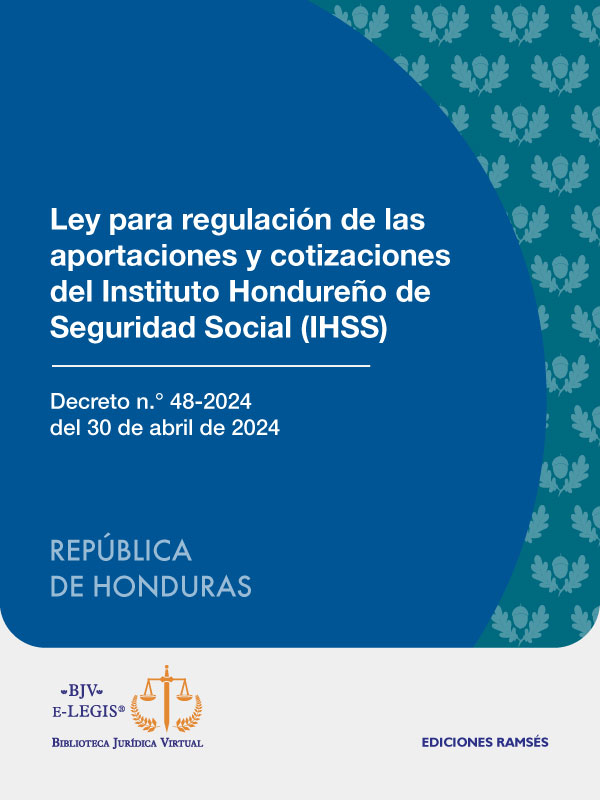 Ley para la regulación de las aportaciones y cotizaciones del Instituto Hondureño de Seguridad Social (IHSS)
