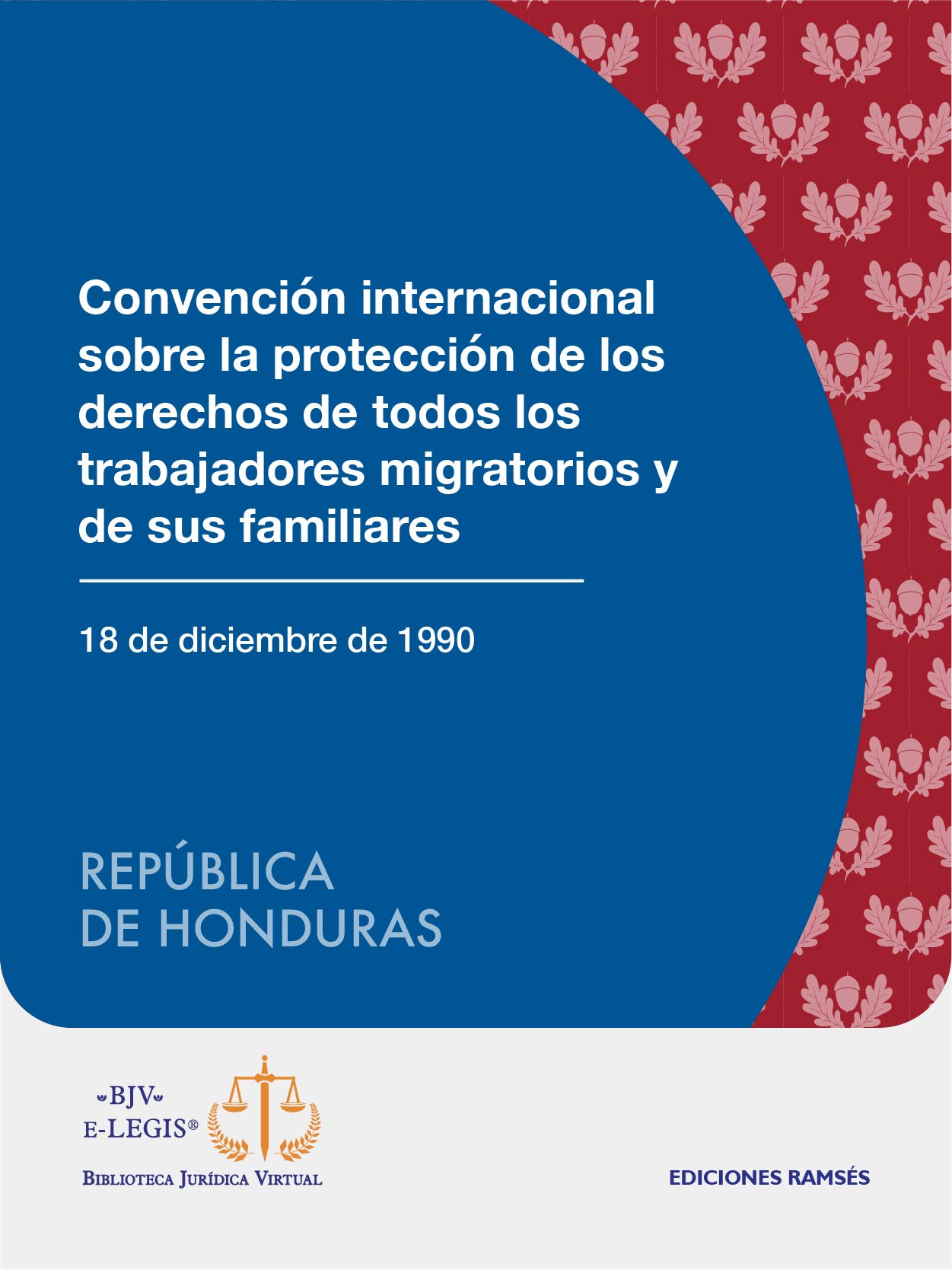 Convención internacional sobre la protección de los derechos de todos los trabajadores migratorios y de sus familiares