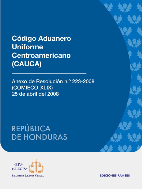 Código Aduanero Uniforme Centroamericano (CAUCA)